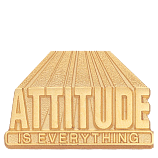 Attitude is Everything Lapel Pin